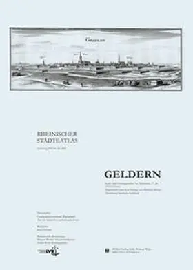 Füchtner / LVR-Institut f. Landeskunde u. Regionalgeschichte |  Rheinischer Städtealtlas 86. Geldern | Buch |  Sack Fachmedien