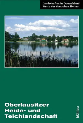 Syrbe / Röder / Bastian |  Die Oberlausitzer Heide- und Teichlandschaft | Buch |  Sack Fachmedien