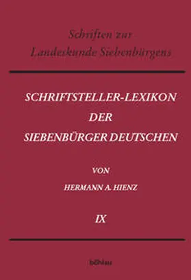 Hienz |  Schriftsteller-Lexikon der Siebenbürger Deutschen | Buch |  Sack Fachmedien