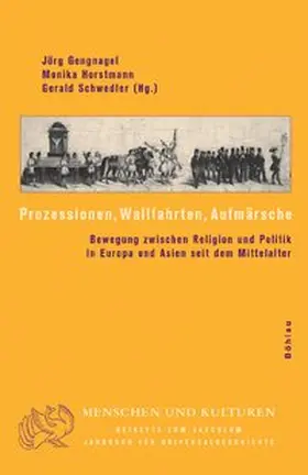 Gengnagel / Horstmann / Schwedler |  Prozessionen, Wallfahrten, Aufmärsche | Buch |  Sack Fachmedien