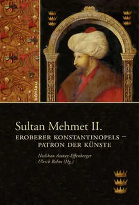 Asutay-Effenberger / Rehm |  Sultan Mehmet II. | Buch |  Sack Fachmedien