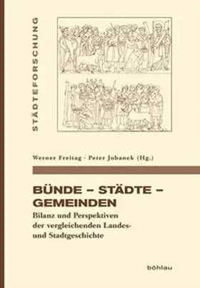 Johanek / Freitag |  Bünde – Städte – Gemeinden | Buch |  Sack Fachmedien