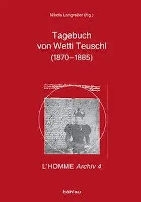 Langreiter |  Das Tagebuch von Wetti Teutschl (1870-1885) | Buch |  Sack Fachmedien