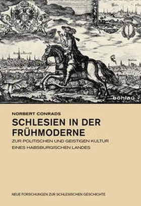 Conrads / Bahlcke / Joachim Bahlcke |  Schlesien in der Frühmoderne | Buch |  Sack Fachmedien