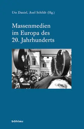 Daniel / Schildt |  Massenmedien im Europa des 20. Jahrhunderts | Buch |  Sack Fachmedien