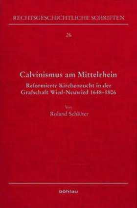 Schlüter |  Calvinismus am Mittelrhein | Buch |  Sack Fachmedien