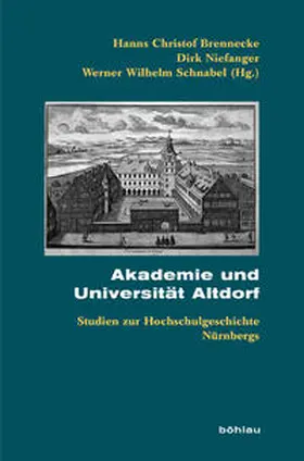 Schnabel / Niefanger / Brennecke |  Akademie und Universität Altdorf | Buch |  Sack Fachmedien