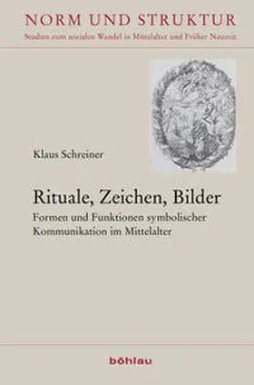 Meier / Schwerhoff / Signori |  Rituale, Zeichen, Bilder | Buch |  Sack Fachmedien