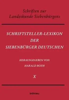 Roth |  Schriftsteller-Lexikon der Siebenbürger Deutschen | Buch |  Sack Fachmedien