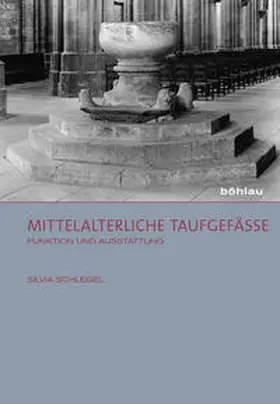 Schlegel |  Mittelalterliche Taufgefäße | Buch |  Sack Fachmedien