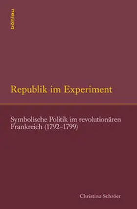 Schröer |  Republik im Experiment | Buch |  Sack Fachmedien