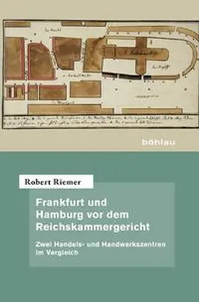 Riemer |  Frankfurt und Hamburg vor dem Reichskammergericht | Buch |  Sack Fachmedien