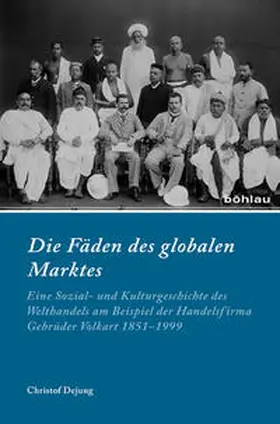 Dejung |  Die Fäden des globalen Marktes | Buch |  Sack Fachmedien