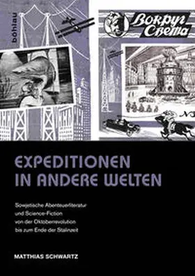 Schwartz | Expeditionen in andere Welten | Buch | 978-3-412-21057-1 | sack.de