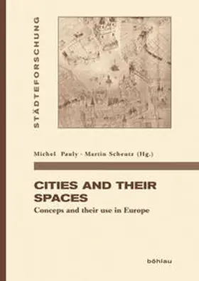 Pauly / Scheutz |  Cities and their spaces | Buch |  Sack Fachmedien