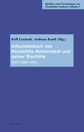 Lusiardi / Ranft |  Urkundenbuch des Hochstifts Halberstadt und seiner Bischöfe | Buch |  Sack Fachmedien