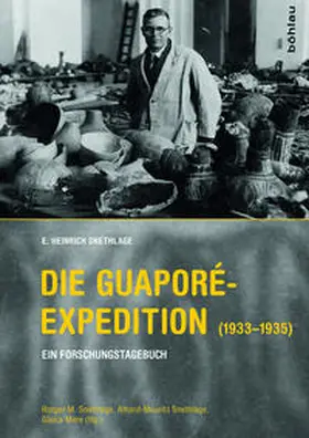 Snethlage / Silveira |  Die Guaporé-Expedition (1933–1935) | Buch |  Sack Fachmedien