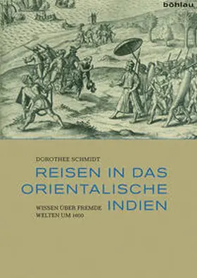 Schmidt |  Reisen in das Orientalische Indien | Buch |  Sack Fachmedien