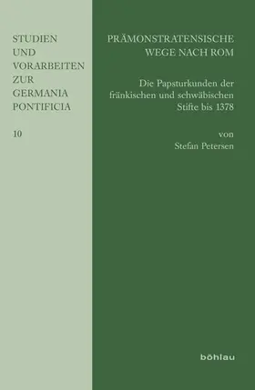 Petersen |  Prämonstratensische Wege nach Rom | Buch |  Sack Fachmedien