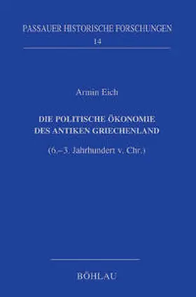 Eich |  Die politische Ökonomie des antiken Griechenland | Buch |  Sack Fachmedien