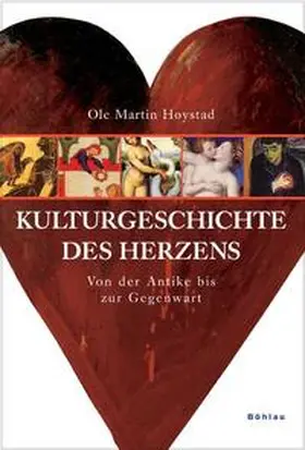 Høystad |  Kulturgeschichte des Herzens | Buch |  Sack Fachmedien
