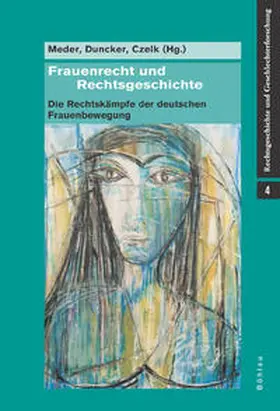 Meder / Czelk / Duncker |  Frauenrecht und Rechtsgeschichte | Buch |  Sack Fachmedien