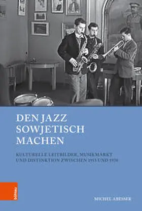 Abeßer |  Den Jazz sowjetisch machen | Buch |  Sack Fachmedien