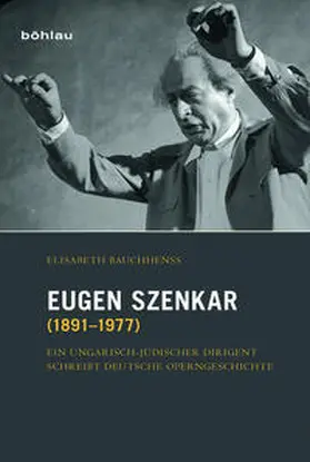 Bauchhenß |  Eugen Szenkar (1891–1977) | Buch |  Sack Fachmedien