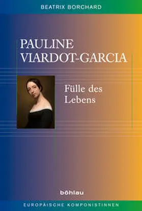 Borchard |  Pauline Viardot-Garcia | Buch |  Sack Fachmedien