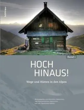 Deutscher Alpenverein e.V., / Oesterreichischen Alpenverein e.V., / Alpenverein Südtirol, |  Hoch hinaus! | Buch |  Sack Fachmedien
