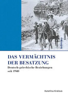 Králová |  Das Vermächtnis der Besatzung | Buch |  Sack Fachmedien