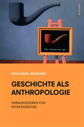 Reinhard / Burschel |  Geschichte als Anthropologie | Buch |  Sack Fachmedien