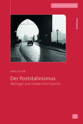 Kolár / Kolár |  Der Poststalinismus | Buch |  Sack Fachmedien