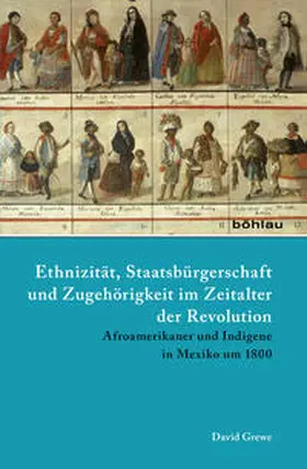 Grewe |  Ethnizität, Staatsbürgerschaft und Zugehörigkeit im Zeitalter der Revolution | Buch |  Sack Fachmedien