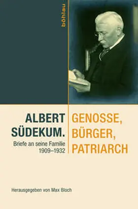 Bloch |  Albert Südekum. Genosse, Bürger, Patriarch | Buch |  Sack Fachmedien