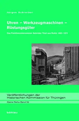 Schreiber |  Uhren - Werkzeugmaschinen - Rüstungsgüter | Buch |  Sack Fachmedien