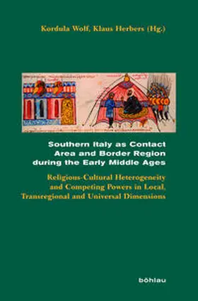 Wolf / Herbers |  Southern Italy as Contact Area and Border Region during the Early Middle Ages | Buch |  Sack Fachmedien