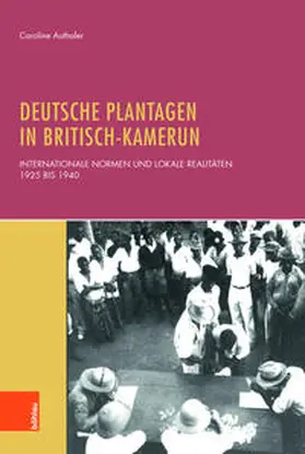 Authaler | Deutsche Plantagen in Britisch-Kamerun | Buch | 978-3-412-51129-6 | sack.de