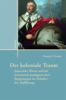 Tricoire |  Der koloniale Traum | Buch |  Sack Fachmedien