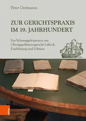 Oestmann |  Zur Gerichtspraxis im 19. Jahrhundert | Buch |  Sack Fachmedien