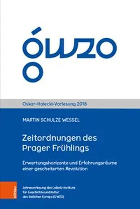 Schulze Wessel |  Zeitordnungen des Prager Frühlings | Buch |  Sack Fachmedien