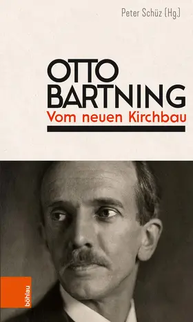 Schüz | Otto Bartning: Vom neuen Kirchbau | E-Book | www2.sack.de