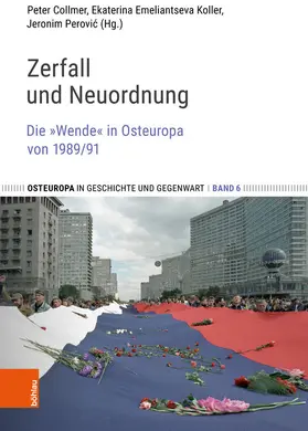 Collmer / Koller / Perovic |  Zerfall und Neuordnung | eBook | Sack Fachmedien