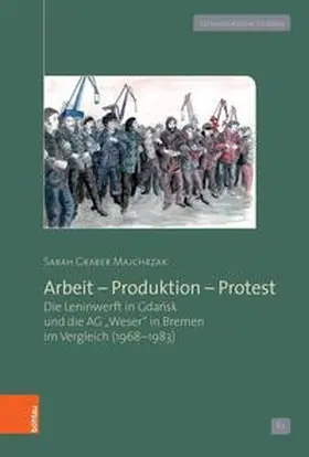Majchrzak |  Arbeit – Produktion – Protest | Buch |  Sack Fachmedien