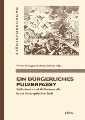 Freitag / Scheutz |  Ein bürgerliches Pulverfass? | Buch |  Sack Fachmedien