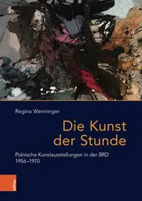 Wenninger | Die Kunst der Stunde | Buch | 978-3-412-52151-6 | sack.de