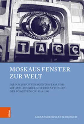 Schejngeit / Baberowski / Gestwa | Moskaus Fenster zur Welt | E-Book | sack.de