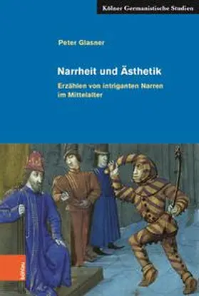 Glasner |  Narrheit und Ästhetik | Buch |  Sack Fachmedien