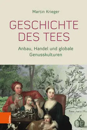 Krieger |  Geschichte des Tees | Buch |  Sack Fachmedien