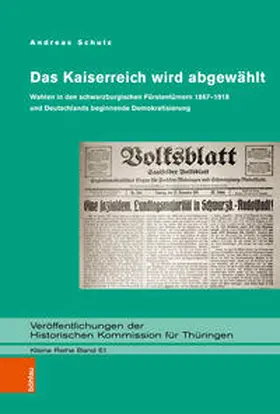 Schulz |  Das Kaiserreich wird abgewählt | Buch |  Sack Fachmedien